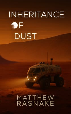 Inheritance of Dust by Matthew Rasnake